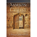 Samson as Christ: The Marvelous Opener of the Gates - Paperback