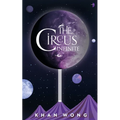 The Circus Infinite - Paperback