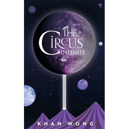 The Circus Infinite - Paperback