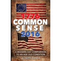 1776 - Commonsense - 2016: A Modern Day Comparison to an Age Old Condition - Paperback