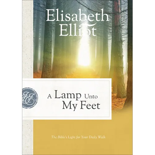 A Lamp Unto My Feet: The Bible's Light for Your Daily Walk - Paperback