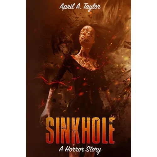 Sinkhole: A Horror Story - Paperback