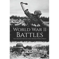 World War II Battles: The Greatest Battles that Defined World War II - Paperback