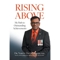 Rising Above: My Path to Outstanding Achievements - Hardcover
