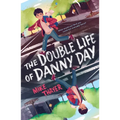 The Double Life of Danny Day - Paperback