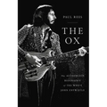 The Ox: The Authorized Biography of the Who's John Entwistle - Paperback