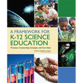 A Framework for K-12 Science Education: Practices, Crosscutting Concepts, and Core Ideas - Paperback