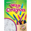 Wax to Crayon - Paperback
