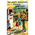 The Happy Hollisters and the Punch and Judy Mystery: HARDCOVER Special Edition - Hardcover