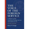 The Voice of the Foreign Service: A History of the American Foreign Service Association at 100 - Paperback