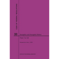 Code of Federal Regulations Title 33, Navigation and Navigable Waters, Parts 1-124, 2020 - Paperback