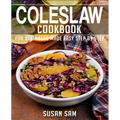 Coleslaw Cookbook: Book 1, for Beginners Made Easy Step by Step - Paperback