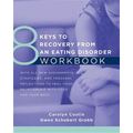 8 Keys to Recovery from an Eating Disorder Workbook - Paperback