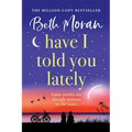 Have I Told You Lately - Paperback