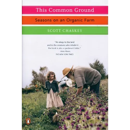 This Common Ground: Seasons on an Organic Farm - Paperback