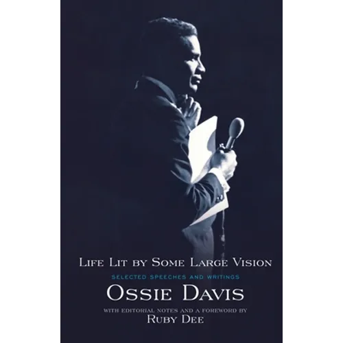 Life Lit by Some Large Vision: Selected Speeches and Writings - Paperback