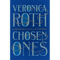 Chosen Ones: The New Novel from New York Times Best-Selling Author Veronica Roth - Hardcover