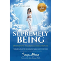 Supremely Being: Demystifying the Deep Cleansing Process - Paperback