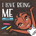 I Love Being Me Affirmation and Activity Coloring Book - Paperback