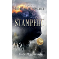 From the Reluctant Messenger: Stampede - Hardcover