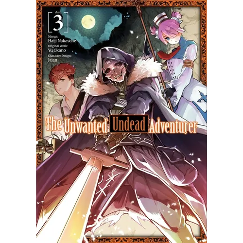 The Unwanted Undead Adventurer (Manga): Volume 3: Volume 3 - Paperback