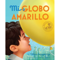 Mi Globo Amarillo / My Yellow Balloon - Hardcover