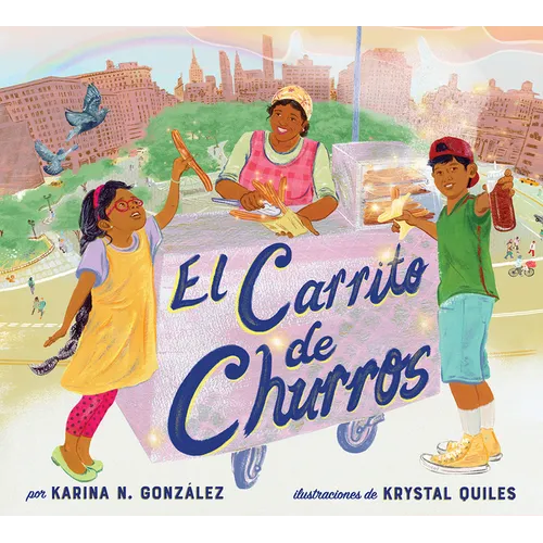 El Carrito de Churros (Churro Stand Spanish Edition): A Picture Book - Hardcover