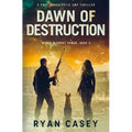 Dawn of Destruction: A Post Apocalyptic EMP Thriller - Paperback