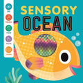 Sensory Ocean: An Interactive Touch & Feel Book for Babies - Board Book