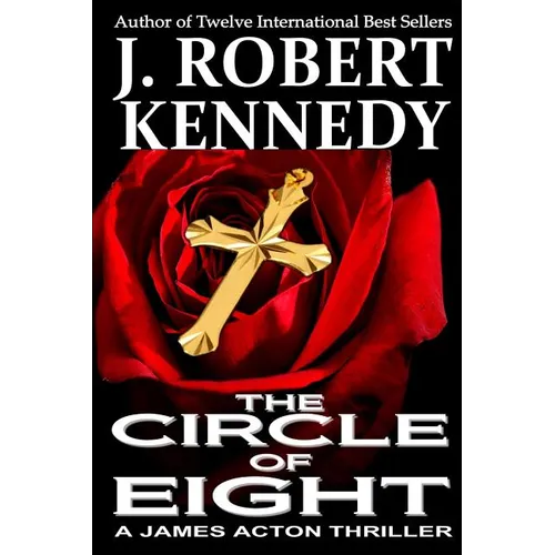 The Circle of Eight: A James Acton Thriller Book #7 - Paperback