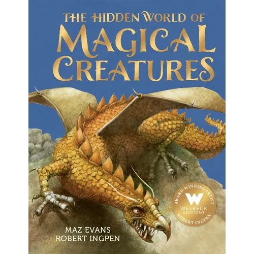 The Hidden World of Magical Creatures - Hardcover