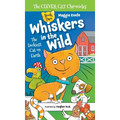 Whiskers in the Wild: The Luckiest Cat on Earth(The Clever Cat Chronicles) - Hardcover