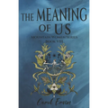 The Meaning of Us - Paperback