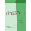 Christianity and Literature: Philosophical Foundations and Critical Practice - Paperback