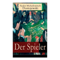 Der Spieler: Autobiografischer Roman: Ein waghalsiges Spiel mit dem Leben - Paperback