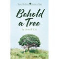 Behold a Tree: Roots of Resilience/Branches of Hope - Paperback