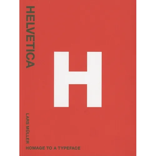 Helvetica: Homage to a Typeface - Paperback