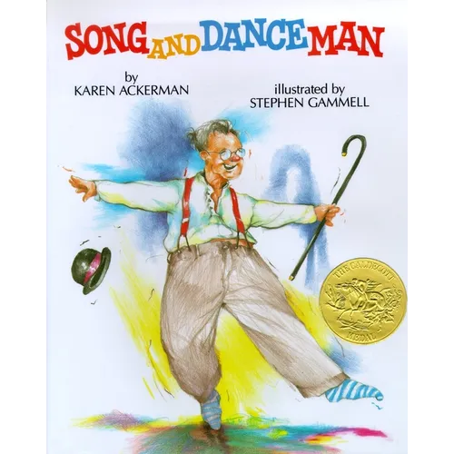 Song and Dance Man: (Caldecott Medal Winner) - Hardcover