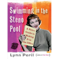 Swimming in the Steno Pool: A Retro Guide to Making It in the Office - Paperback