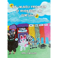 The Unlikely Friendship of River Hugs and Sunflower - Hardcover
