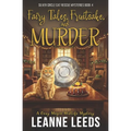 Fairy Tales, Fruitcake, and Murder: A Cozy Magic Midlife Mystery - Paperback