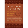 No Secrets No Lies: How Black Families Can Heal from Sexual Abuse - Paperback