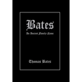 Bates: An Ancient Family Name - Hardcover