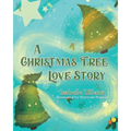 A Christmas Tree Love Story - Paperback