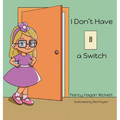 I Don´t Have a Switch - Hardcover