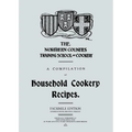 A Compilation of Household Cookery Recipes (1913) - Paperback