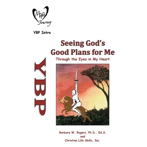 Seeing God's Good Plans for Me: Through the Eyes in My Heart - Paperback