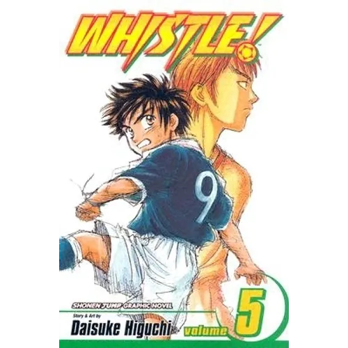Whistle!, Vol. 5: Pure Soul - Paperback