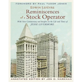 Reminiscences of a Stock Operator: With New Commentary and Insights on the Life and Times of Jesse Livermore - Hardcover