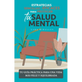 Estrategias sencillas y eficaces para proteger tu salud mental - Paperback